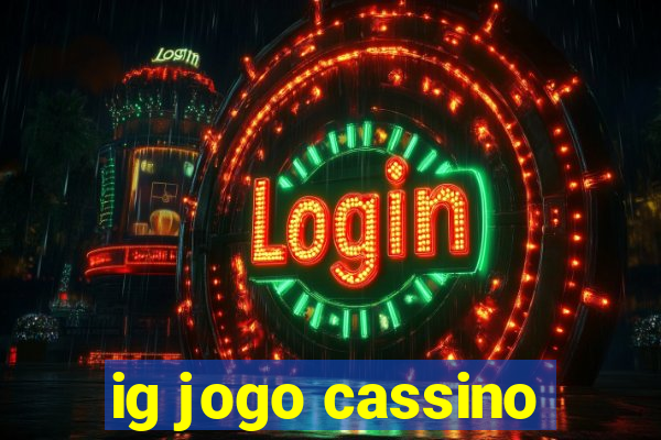 ig jogo cassino